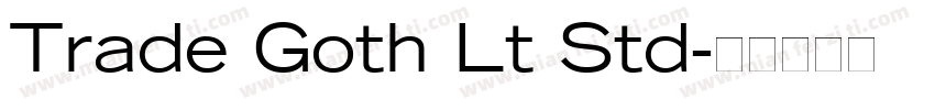 Trade Goth Lt Std字体转换